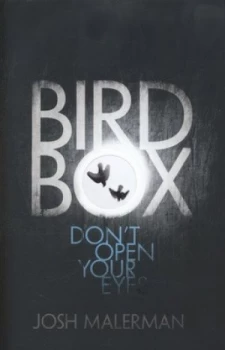 Image of Bird Box by Josh Malerman Hardback