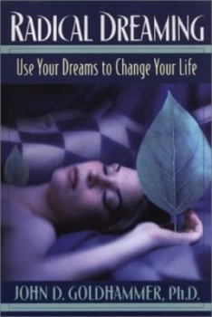 Image of Radical Dreaming by John D Goldhammer Paperback