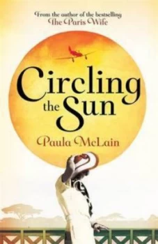 Image of Circling the Sun by Paula Mclain Paperback