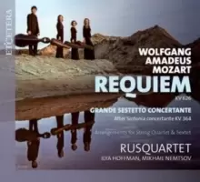 Image of Wolfgang Amadeus Mozart: Requiem, KV626/Grande Sestetto...: Arrangements for String Quartet & Sextet