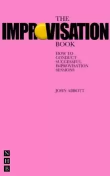 Image of The Improvisation Book : How to Conduct Successful Improvisation Sessions