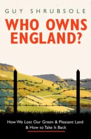 Image of Who owns England? by Guy Shrubsole