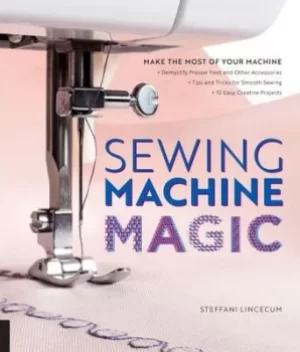 Image of Sewing machine magic by Steffani Lincecum