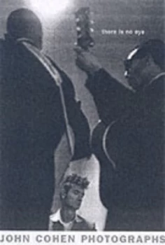 Image of There Is No Eye by John Cohen Book