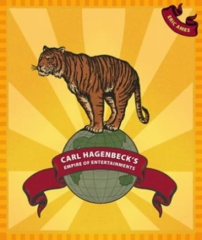 Image of Carl Hagenbecks Empire of Entertainments by Eric Ames Book