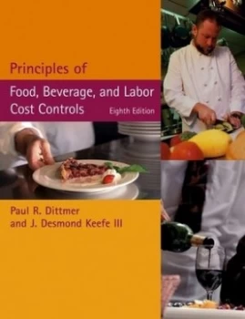 Image of Principles of Food Beverage and Labor Cost Controls by Paul R. Dittmer Hardback