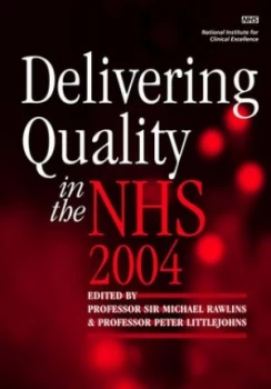 Image of Delivering Quality in the Nhs 2004 by Michael D Rawlins and Peter Littlejohns Hardback