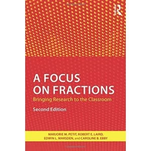 Image of A Focus on Fractions: Bringing Research to the Classroom by Marjorie M. Petit, Robert E. Laird, Edwin L. Marsden, Caroline B....