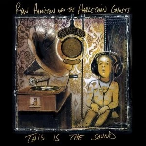 Image of This Is the Sound by Ryan Hamilton and The Harlequin Ghosts CD Album