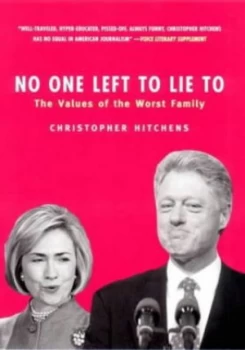 Image of No One Left to Lie to by Christopher Hitchens Paperback