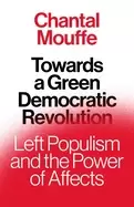 Image of towards a green democratic revolution left populism and the power of affect