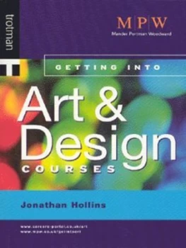 Image of Getting into Art and Design Courses by Jonathan Hollins Paperback