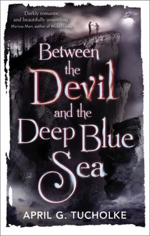 Image of Between the Devil and the Deep Blue Sea by April Genevieve Tucholke Paperback