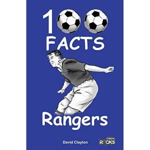 Image of Rangers - 100 Facts by David Clayton (Paperback, 2016)