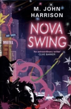 Image of Nova Swing by M. John Harrison Hardback