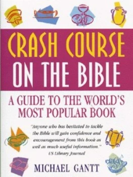 Image of Crash Course on the Bible by Michael Gantt Book