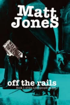 Image of Off the Rails by Matt Jones Paperback