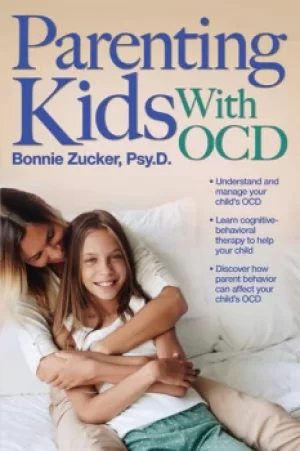 Image of Parenting Kids With OCDA Guide to Understanding and Supporting Your Child With OCD