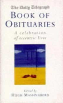 Image of The Daily Telegraph Book of Obituaries by Hugh Montgomery-Massingberd Hardback