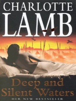 Image of Deep and Silent Waters by Charlotte Lamb Paperback