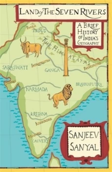 Image of Land of Seven Rivers by Sanjeev Sanyal Hardback