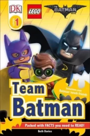 Image of DK Readers L1 THE LEGO BATMAN MOVIE Team Batman by DK