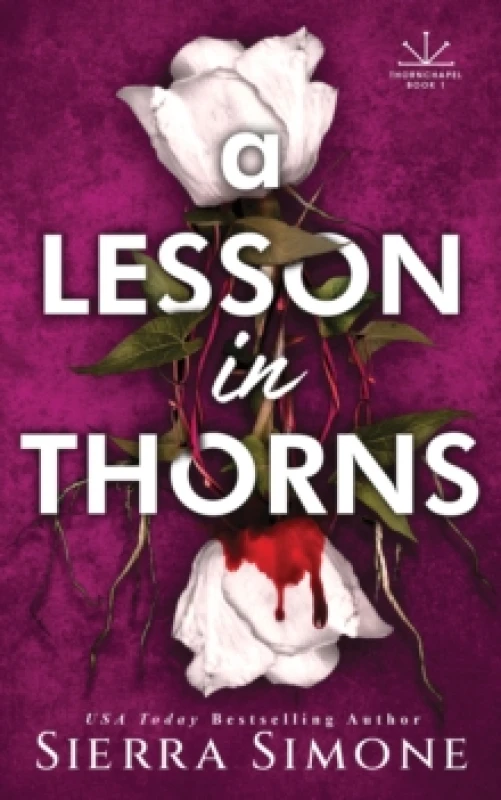 Image of A Lesson in Thorns : A Spicy Enemies to Lovers Dark Academia Romance Paperback / softback