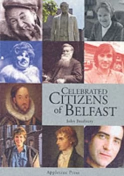 Image of Celebrated Citizens of Belfast by John Bradbury and Belfast Paperback
