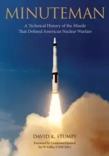 Image of Minuteman : A Technical History of the Missile That Defined American Nuclear Warfare