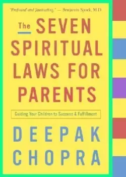 Image of The Seven Spiritual Laws for Parents by Deepak Chopra