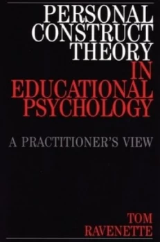 Image of Personal Construct Theory in Educational Psychology by Tom Ravenette Paperback