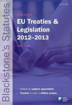Image of Blackstones Eu Treaties and Legislation 2012-2013 by Nigel Foster Paperback