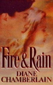 Image of Fire and Rain by Diane Chamberlain Book