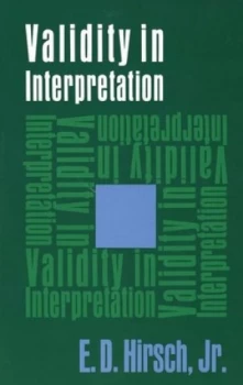 Image of Validity in Interpretation by E. Hirsch Book