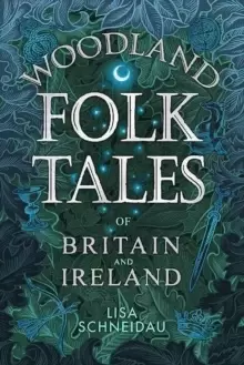 Image of Woodland Folk Tales of Britain and Ireland