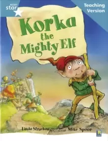 Image of Rigby Star Guided Reading Turquoise Level: Korka the mighty elf Teaching Version
