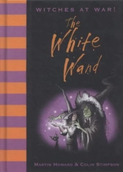 Image of The White Wand by Martin Howard Hardback