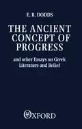 Image of ancient concept of progress and other essays on greek literature and belief