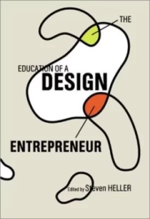 Image of Education of a design entrepreneur by Steven Heller