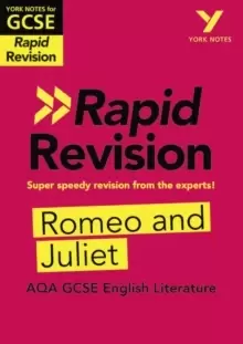 Image of York Notes for AQA GCSE Rapid Revision: Romeo and Juliet catch up, revise and be ready for and 2023 and 2024 exams and assessments