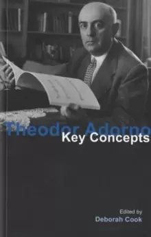 Image of Theodor Adorno : Key Concepts