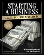 Image of starting a business when youre afraid to the step by step blueprint to gett