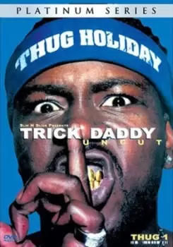 Image of Trick Daddy: Uncut - DVD - Used