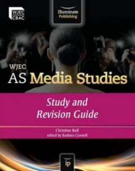 Image of Wjec As Media Studies. Study and Revision Guide by Christine Bell and Barbara H Connell and Welsh Joint Education Committee Paperback
