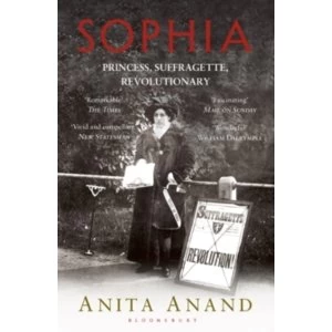 Image of Sophia: Princess, Suffragette, Revolutionary by Anita Anand (Paperback, 2015)