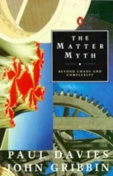 Image of The Matter Myth by P. C. W Davies and John Gribbin Paperback