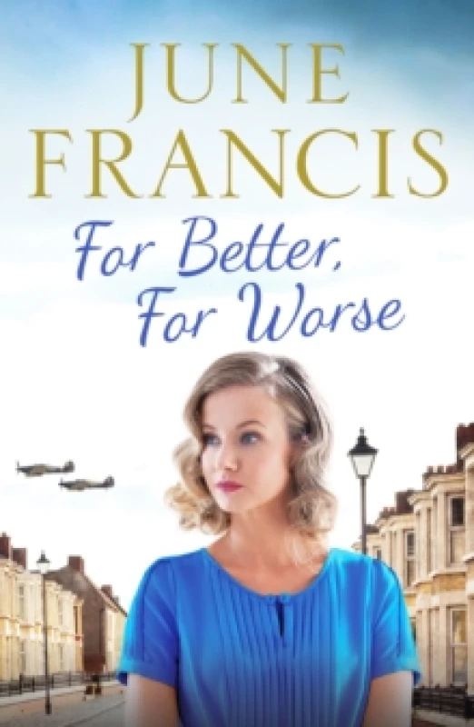 Image of For Better, For Worse : A Second World War saga of love and heartache Paperback / softback