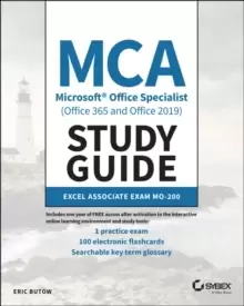Image of MCA Microsoft Office Specialist (Office 365 and Office 2019) Study Guide : Excel Associate Exam MO-200