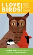 Image of i love birds 52 ways to wonder wander and explore birds with kids