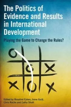 Image of The politics of evidence and results in international development by Rosalind Eyben